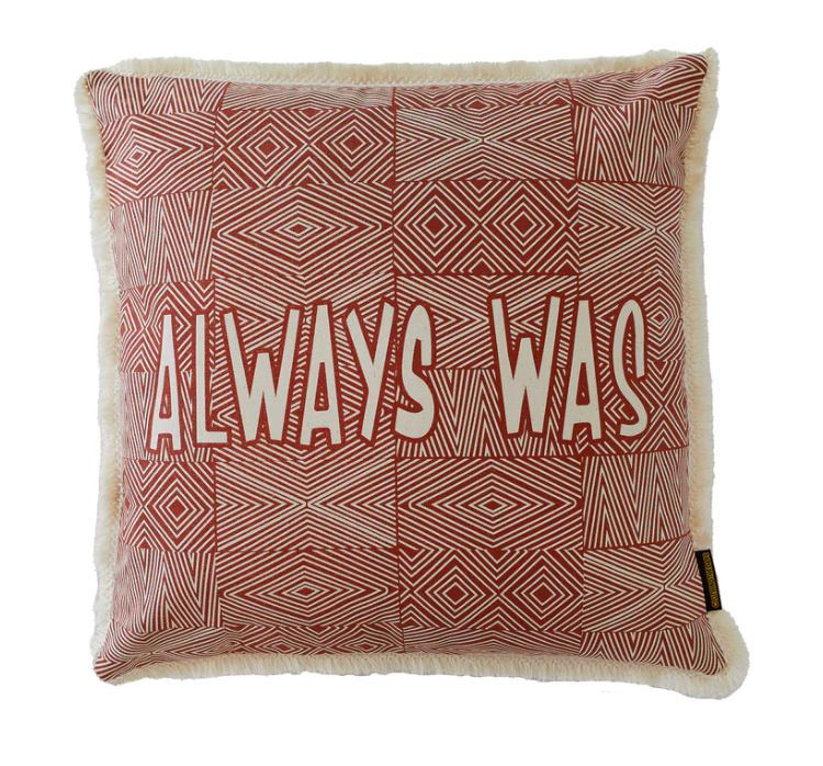 Clothing The Gaps 'Always Was' Cushion Cover